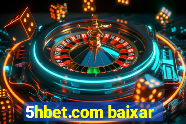 5hbet.com baixar